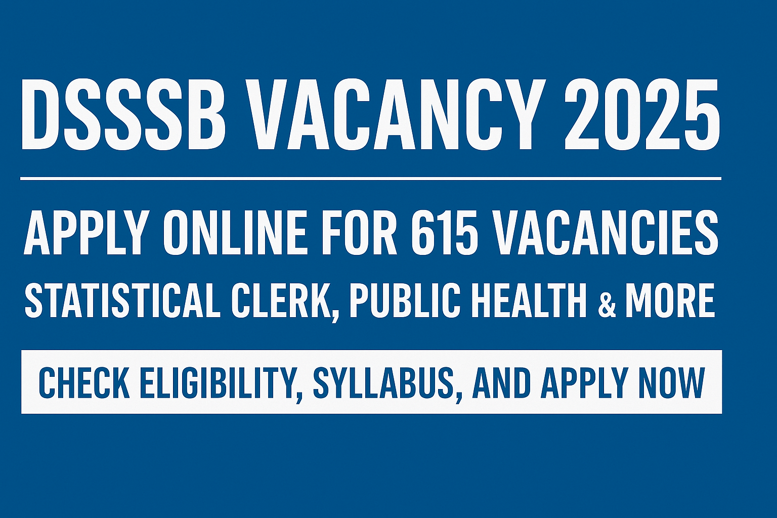 DSSSB Recruitment 2025 Vacancy Notification Screenshot