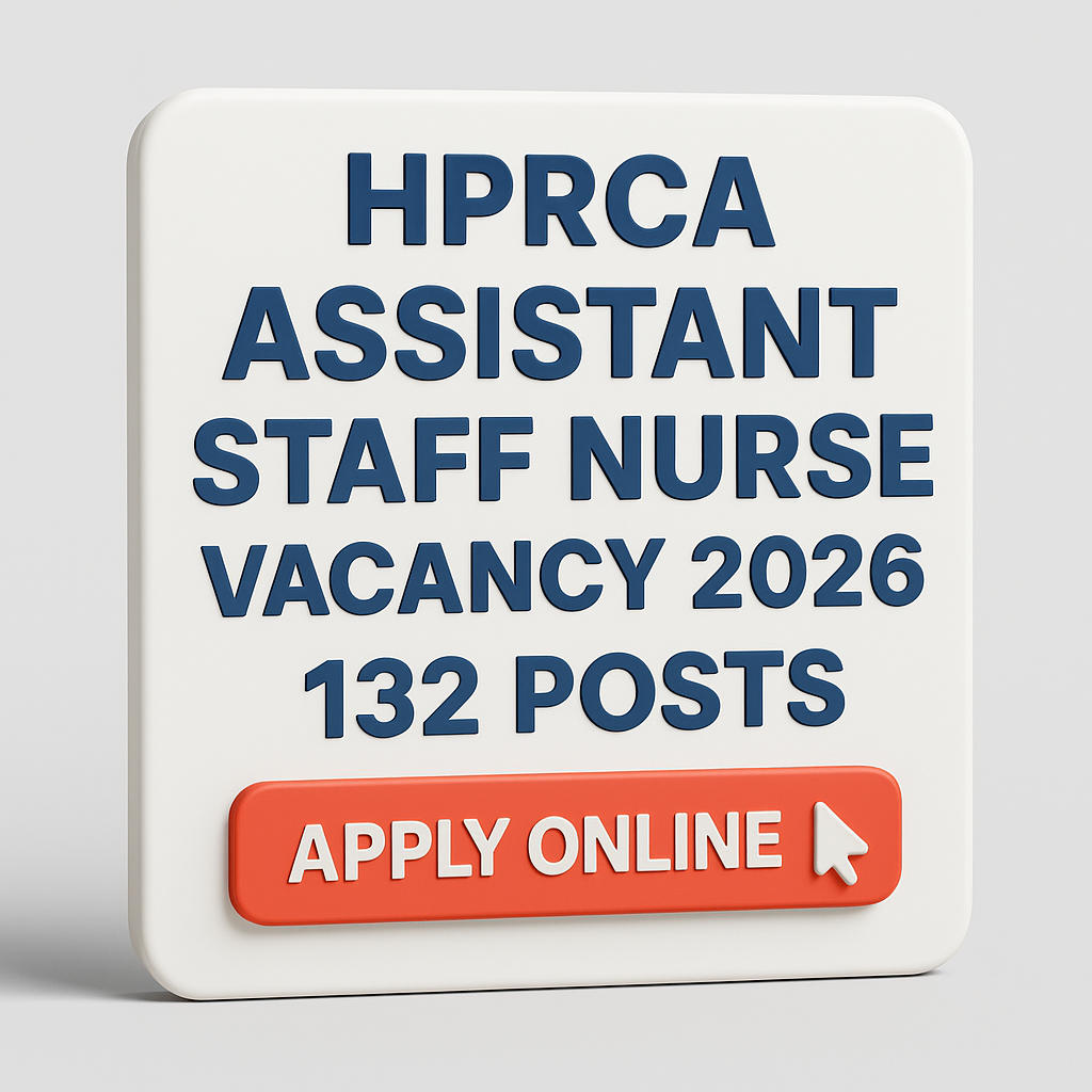 HPRCA Assistant Staff Nurse Vacancy 2026 Apply for 132 Post