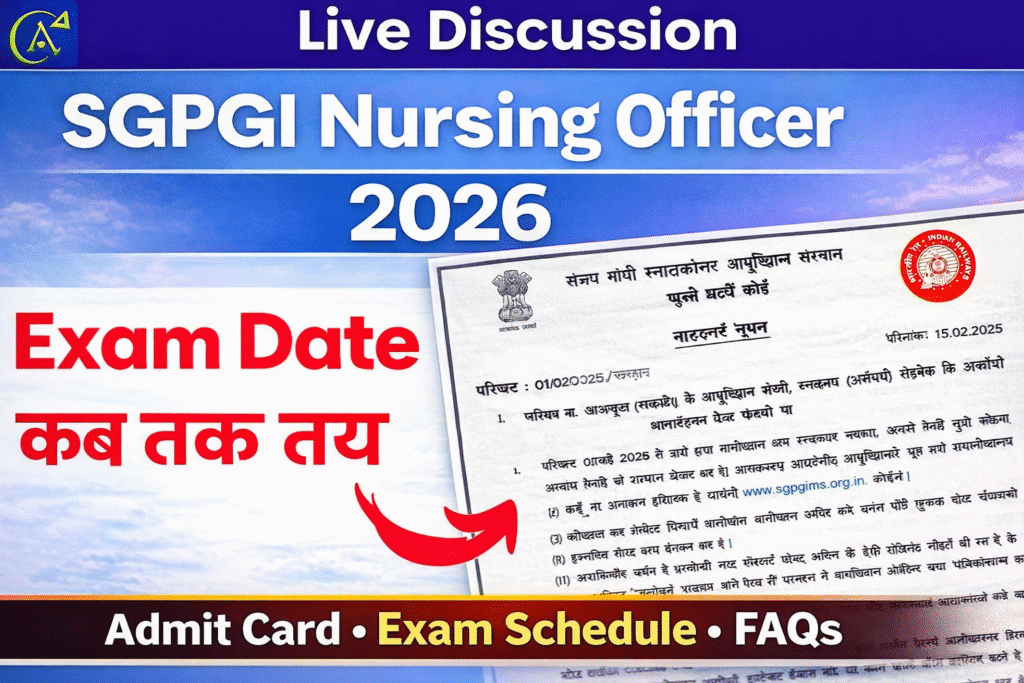 SGPGI Nursing Officer Exam Date 2026 announced, exam schedule and admit card update